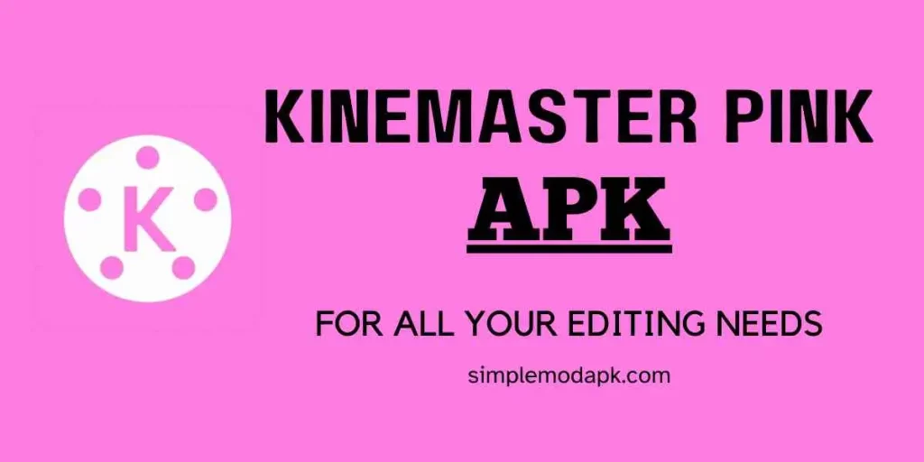 Kinemaster Pink Apk 6
